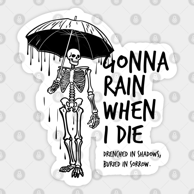 Rain When I Die Sticker by artslaves